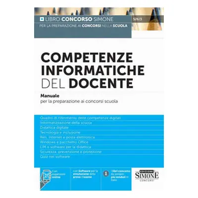 Competenze informatiche del docente. Manuale per la preparazione ai concorsi scuola