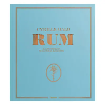 Rum e altri distillati di canna da zucchero