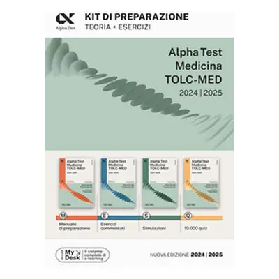 Alpha Test. Medicina. TOLC-MED. Kit di preparazione. Teoria + esercizi