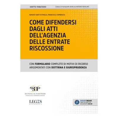 Come difendersi dagli atti dell'Agenzia delle Entrate Riscossione