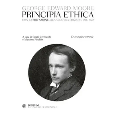 Principia ethica. Con la prefazione alla seconda edizione del 1922