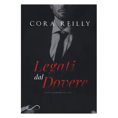 Legati dal dovere. Mafia chronicles