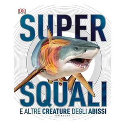 Supersquali e altre creature degli abissi