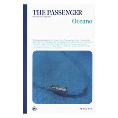 Oceano. The passenger. Per esploratori del mondo