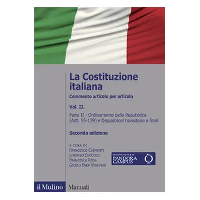 La Costituzione italiana. Commento articolo per articolo - Vol. 2