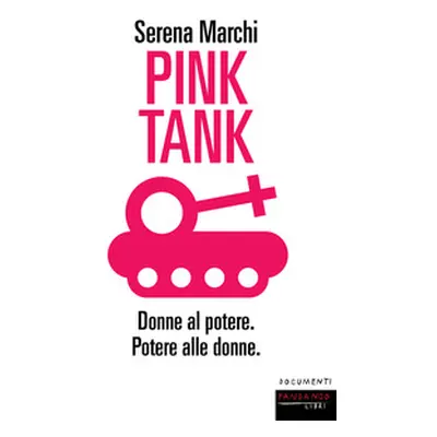 Pink tank. Donne al potere. Potere alle donne