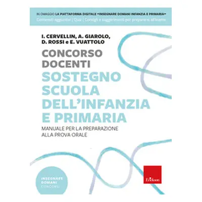 Concorso docenti sostegno scuola dell'infanzia e primaria. Manuale per la preparazione alla prov