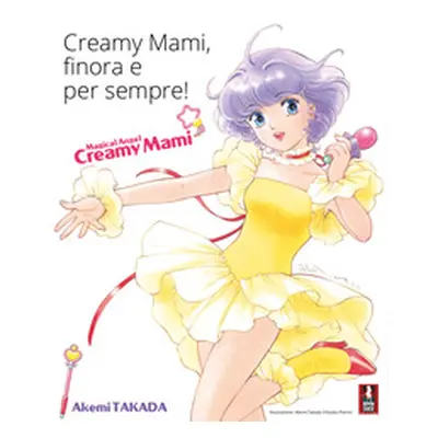 Creamy Mami. Finora e per sempre