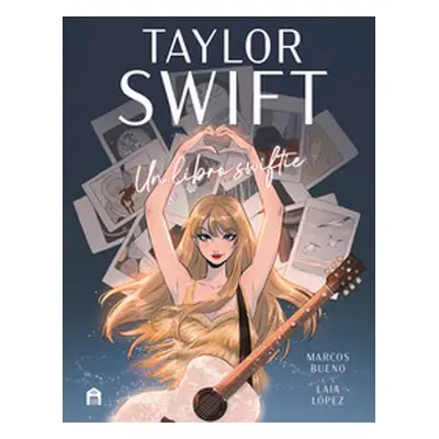 Taylor Swift. Un libro swiftie