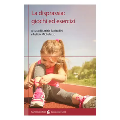 La disprassia: giochi ed esercizi