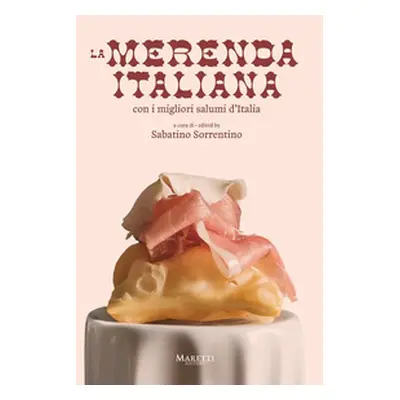 La merenda italiana, con i migliori salumi d'Italia