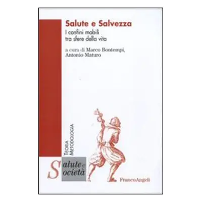 Salute e salvezza. I confini mobili tra sfere della vita