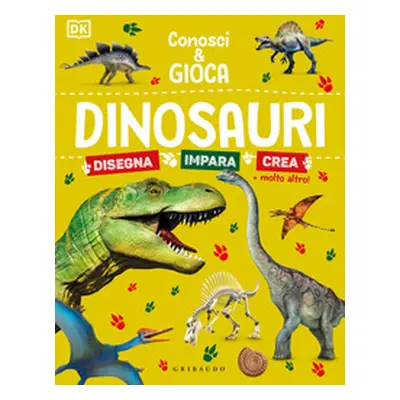 Dinosauri. Conosci e gioca