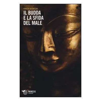 Il Budda e la sfida del male