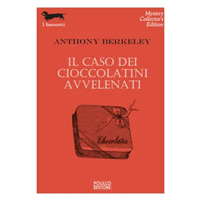 Il caso dei cioccolatini avvelenati