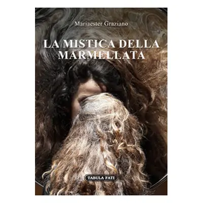 La mistica della marmellata