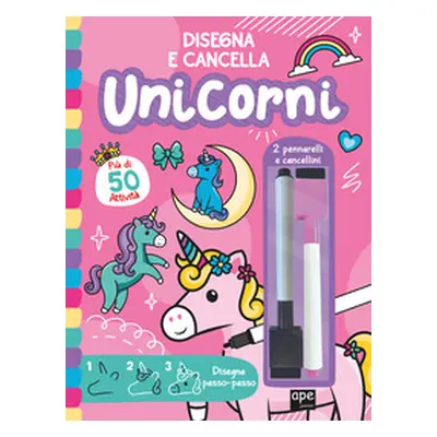 Unicorni. Disegna e cancella