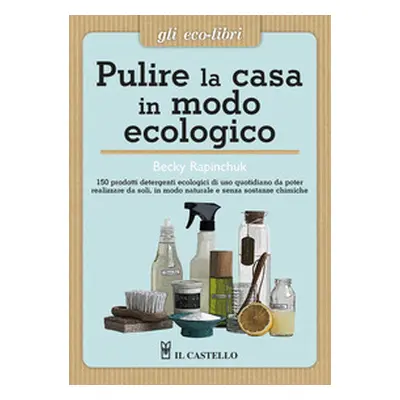 Pulire la casa in modo ecologico