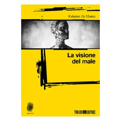 La visione del male