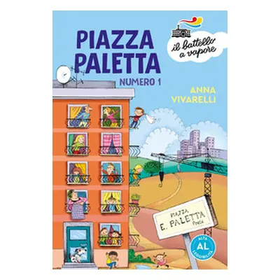 Piazza Paletta numero 1. Ediz. ad alta leggibilità