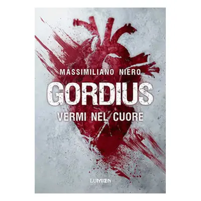 Gordius. Vermi nel cuore