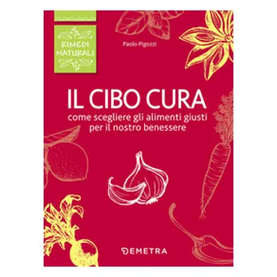 Il cibo cura!