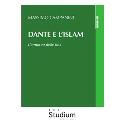 Dante e l'Islam. L'empireo delle luci