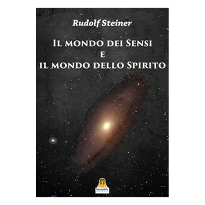 Il mondo dei sensi e il mondo dello spirito