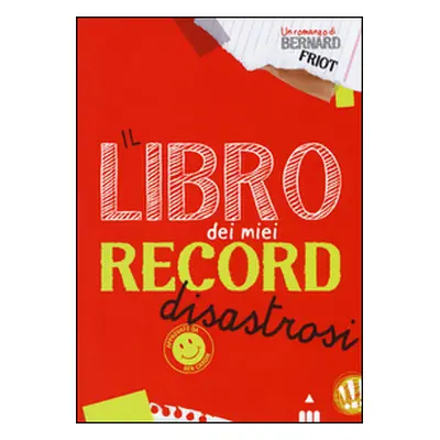 Il libro dei miei record disastrosi