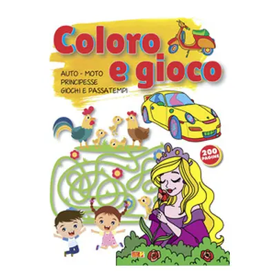 Coloro e gioco. Auto-moto-principesse-giochi e e passatempi