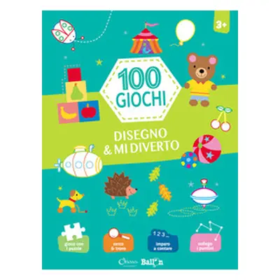 Disegno & mi diverto. 100 giochi