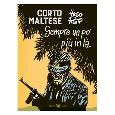 Corto Maltese. Sempre un po' più in là