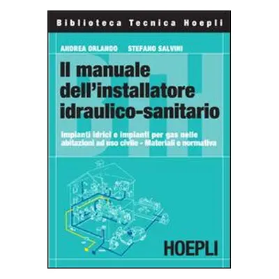 Il manuale dell'installatore idraulico-sanitario