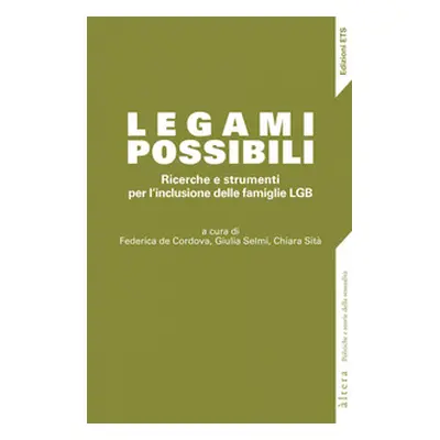 Legami possibili. Ricerche e strumenti per l'inclusione delle famiglie LGB