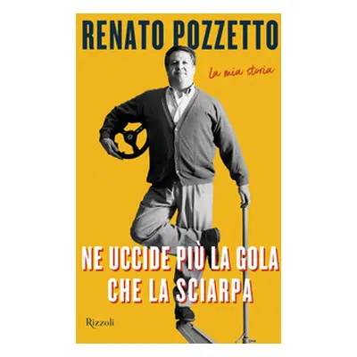 Ne uccide più la gola che la sciarpa. La mia storia