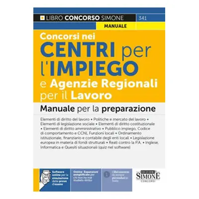 Concorsi nei Centri per l'impiego e Agenzie Regionali per il Lavoro. Manuale per la preparazione