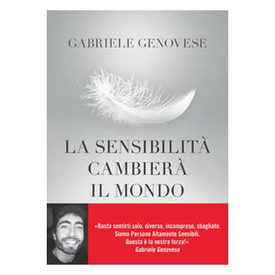 La sensibilità cambierà il mondo