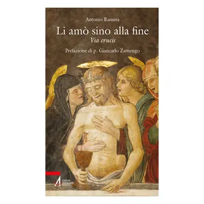 Li amò sino alla fine. Via Crucis