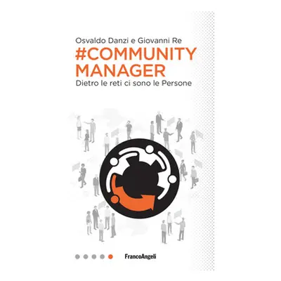 #Community manager. Dietro le reti ci sono le persone