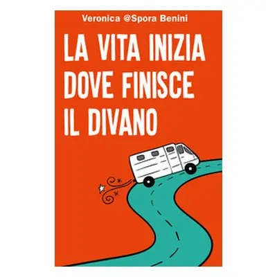 La vita inizia dove finisce il divano