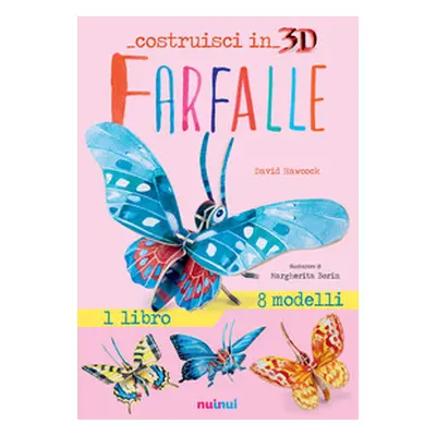 Farfalle. Costruisci in 3D. Con gadget