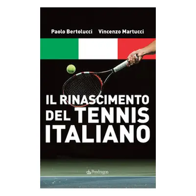 Il Rinascimento del tennis italiano