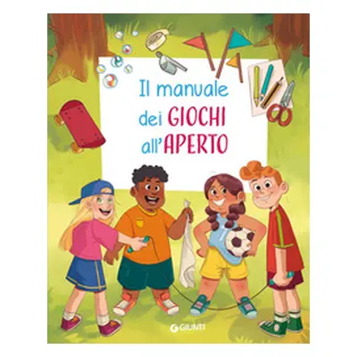 Il manuale dei giochi all'aperto