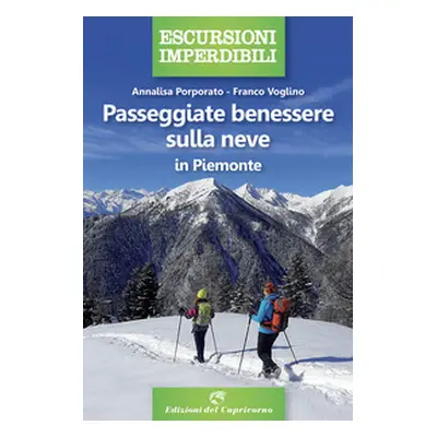 Passeggiate benessere sulla neve in Piemonte