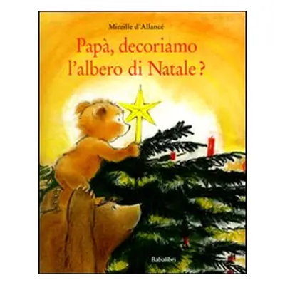 Papà, decoriamo l'albero di Natale?