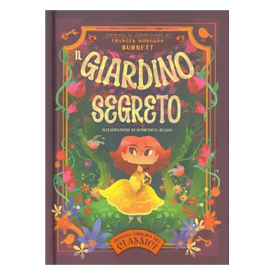 Il giardino segreto. Piccola libreria dei classici