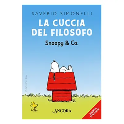 La cuccia del filosofo. Snoopy & Co.