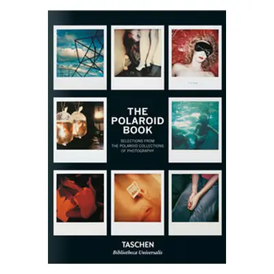 The Polaroid book. Ediz. italiana, spagnola e portoghese