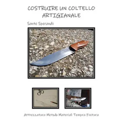 Costruire un coltello artigianale