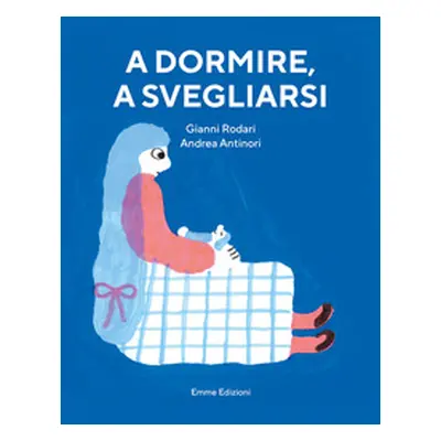 A dormire, a svegliarsi